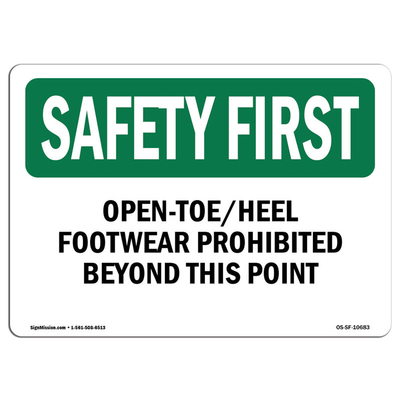 Osha Safety First Sign - Toe Heel, H 18 po x l 24 po x P 0,1 po