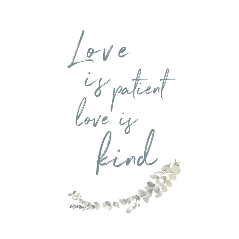 Love Is Patient - Wrapped Canvas Print, 46cm H x 30cm W x 3.8cm D