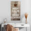 Keep Calm Drink Coffee-615646874