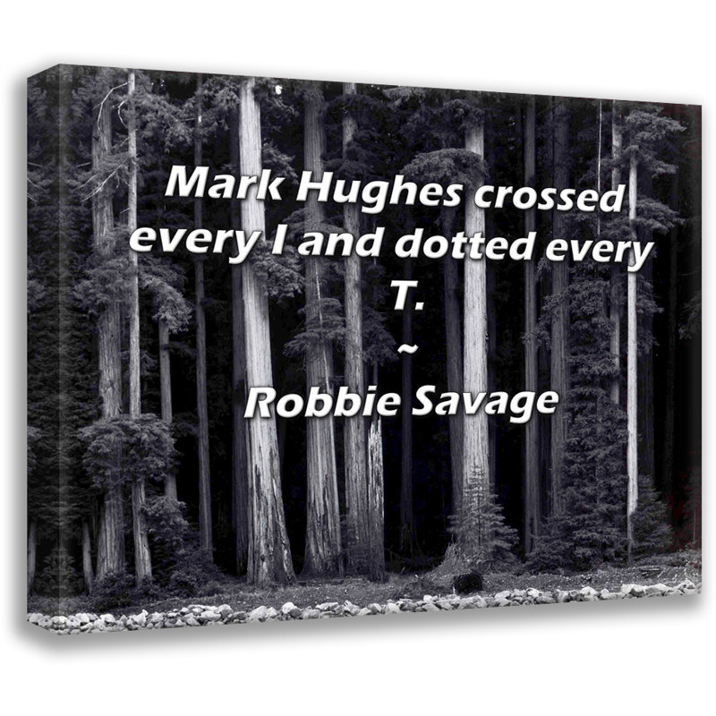 «Artsy Quote» par Robbie Savage, toile tendue avec châssis, H 13 po x l 18 po