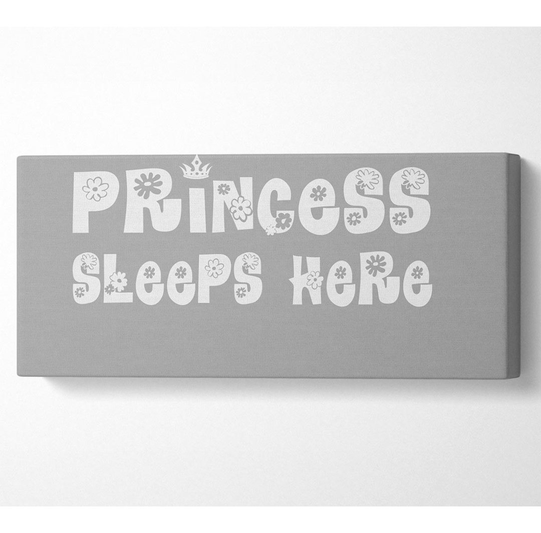 Princesss Sleeps Here Grau Weiß - Wrapped Canvas Typography