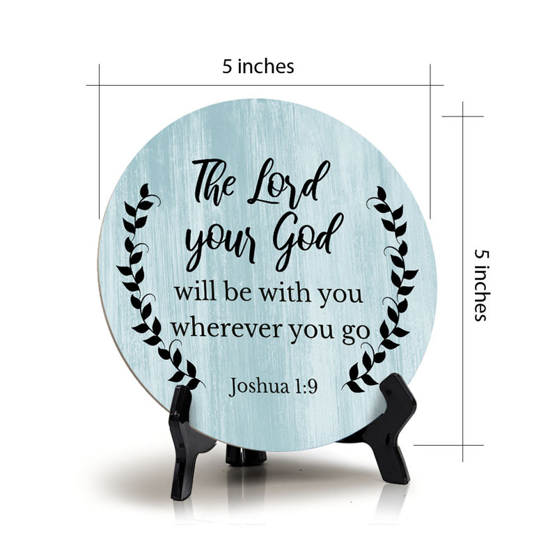 Plaque de table «The Lord Your God Will with with you»