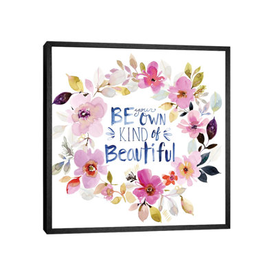 Be Your Own Kind of Beautiful 1 Piece Painting on Canvas
