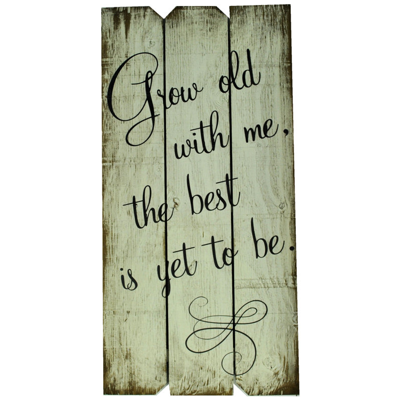 Décoration murale «Grow Old With Me the best is pourtant to be»