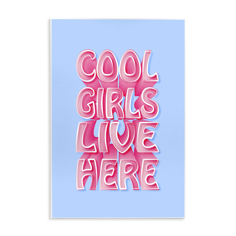 «Cool Girls Live Here» par Martina Pavlova, H 15 po x l 10 po