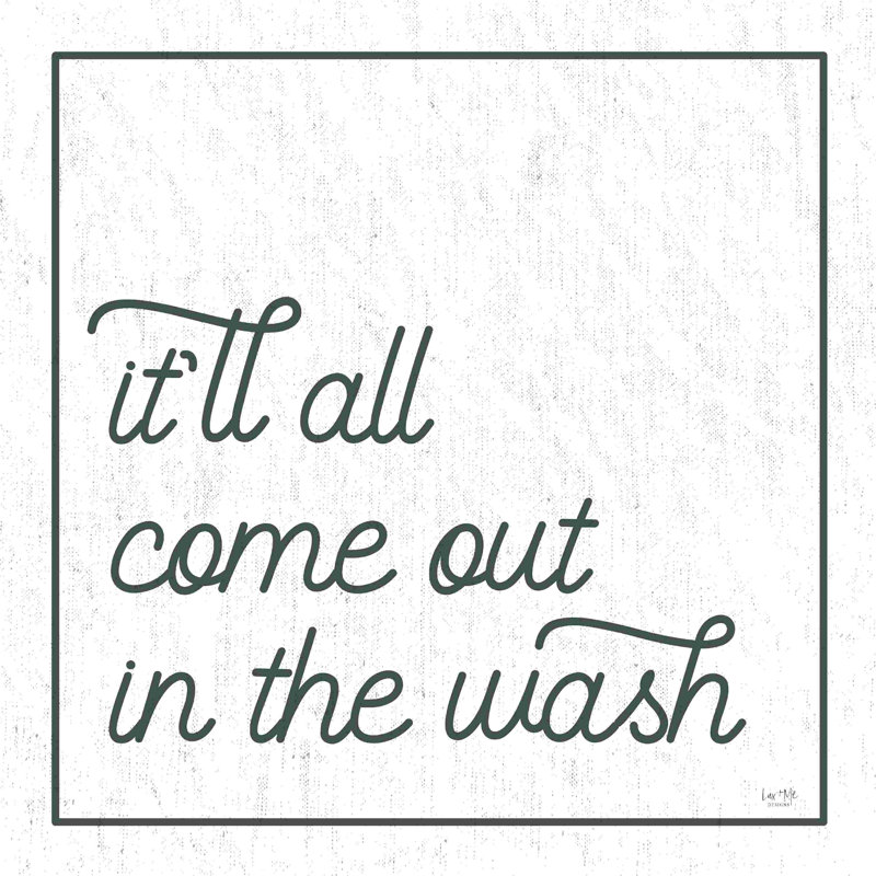 It It All All Out In The Wash par Lux + Me Designs - Art textuel, Cadre flottant noir, Non, H 30 po x l 30 po