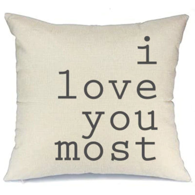  I Love You Most Cotton Pillow Cover