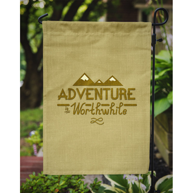 Adventure Is Worthwhile Double Sided 15'' H x 11'' W Polyester Garden Flag
