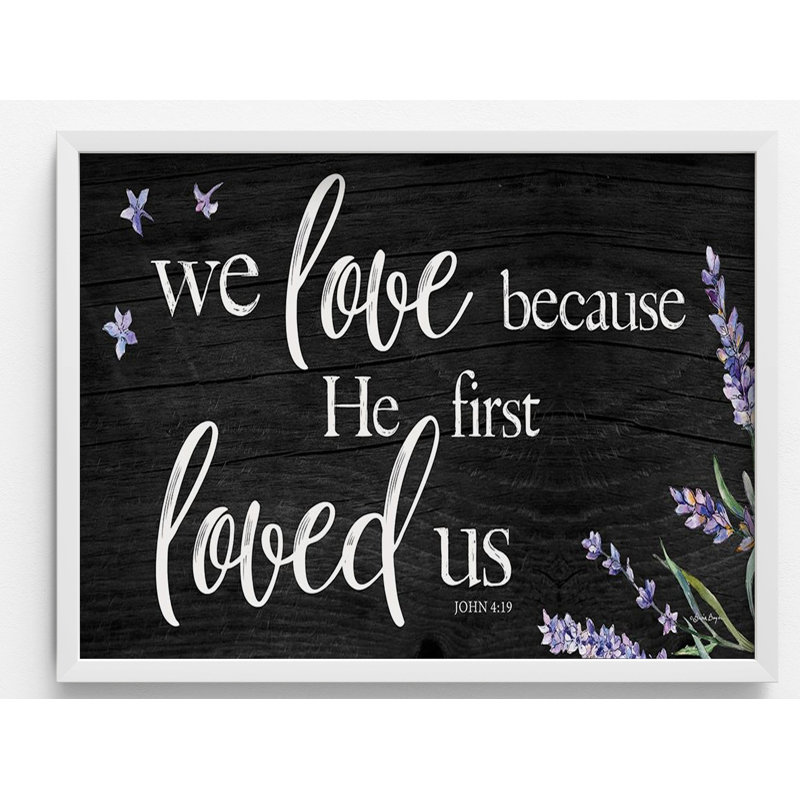 «He First Loved Us» par Susie Boyer, impression de Jean 4: 19, décor floral mauve, impression de citation de la Bible par Jean, impression murale lavande violette