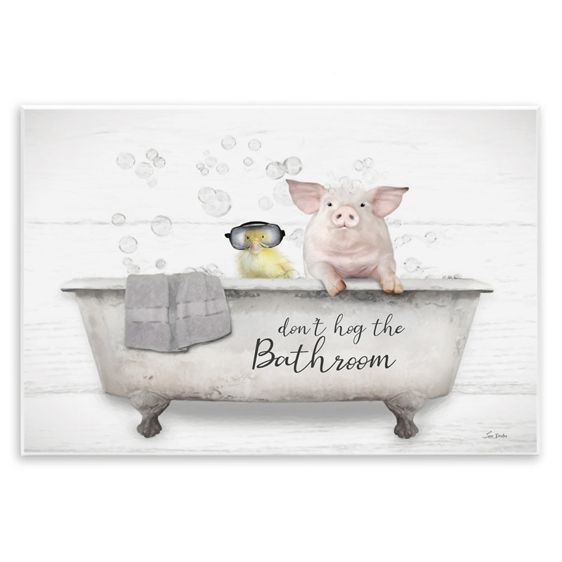 «Don't Hog Bathroom» par Lori Deiter, H 13 po x l 19 po x P 0,5 po