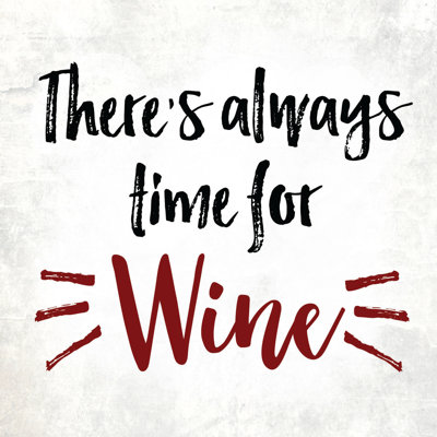 Time for Wine 1 Piece Wrapped Canvas Wall Art