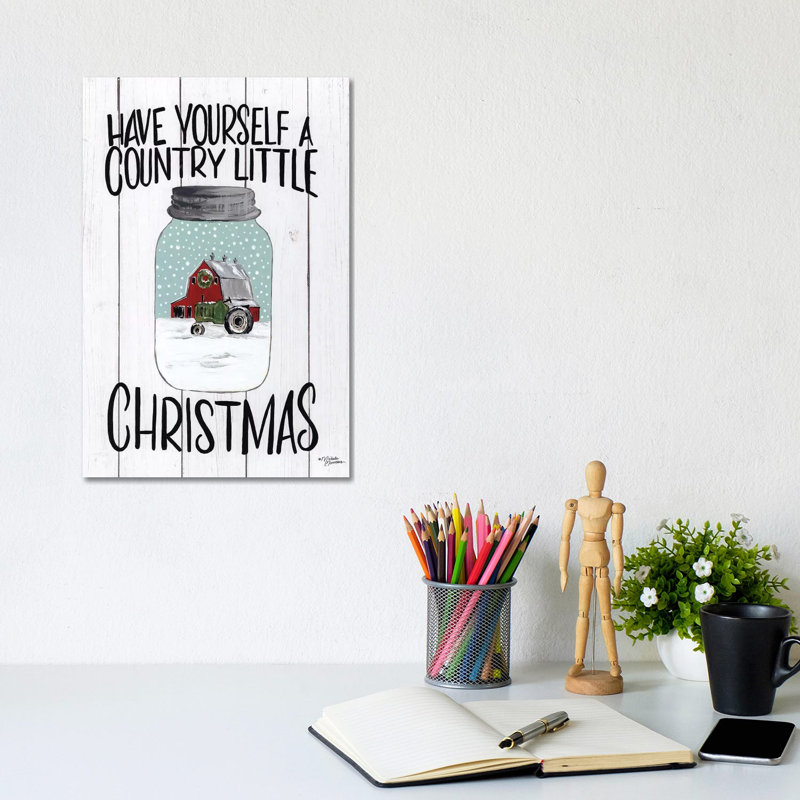 Have Yourself A Country Little Christmas by Michele Norman - Wrapped Canvas Print, 20.32 cm H x 30.48 cm W