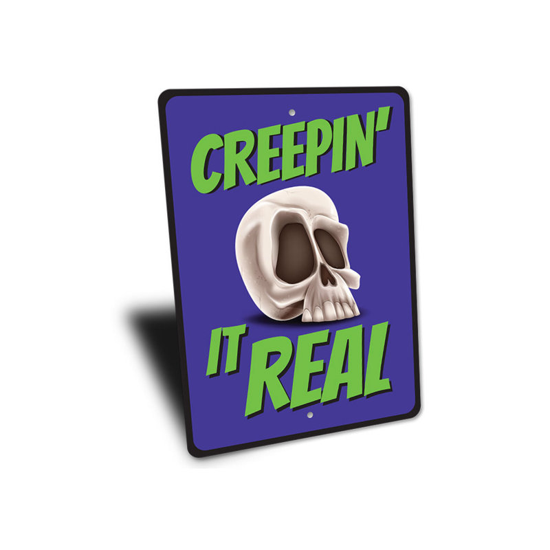 Plaque en aluminium Creepin It Real, H 18 po x l 12 po x P 0,06 po