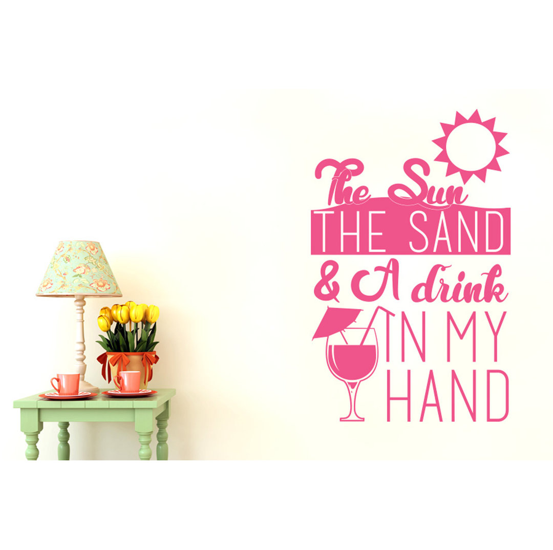 The Sun The Sand And A Drink In My Hand Wall Sticker