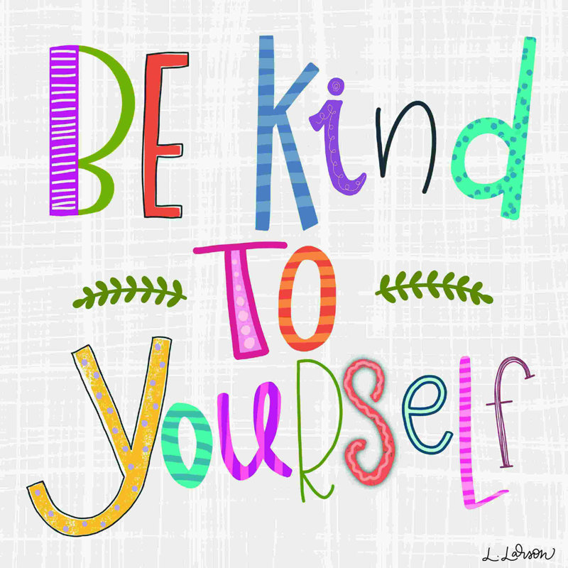 «Be Kind To Yourself» 2882834, H 36 po x l 36 po