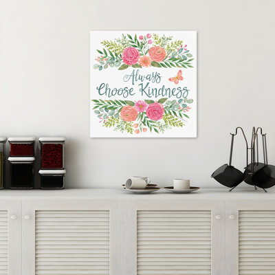Always Choose Kindness Contemporary Typography Floral Art