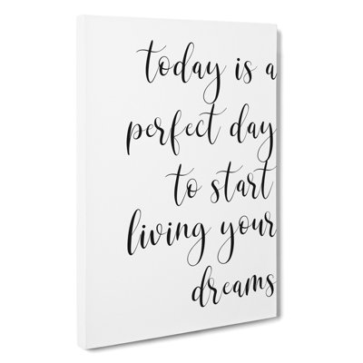 Today Is A Perfect Day - Wrapped Canvas Print