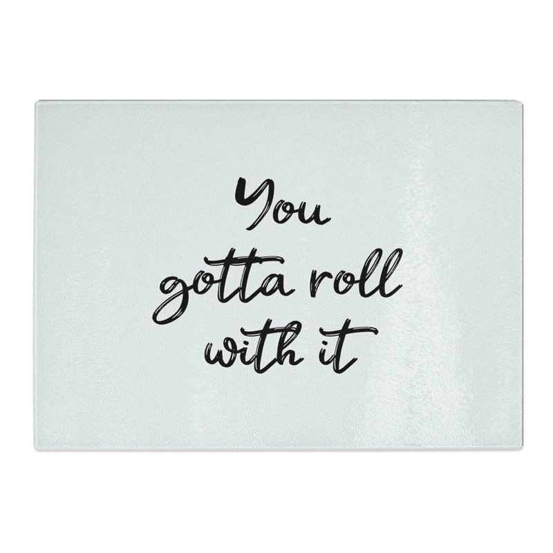 You Gotta Roll with It Chopping Board, 28.5cm W x 39cm L