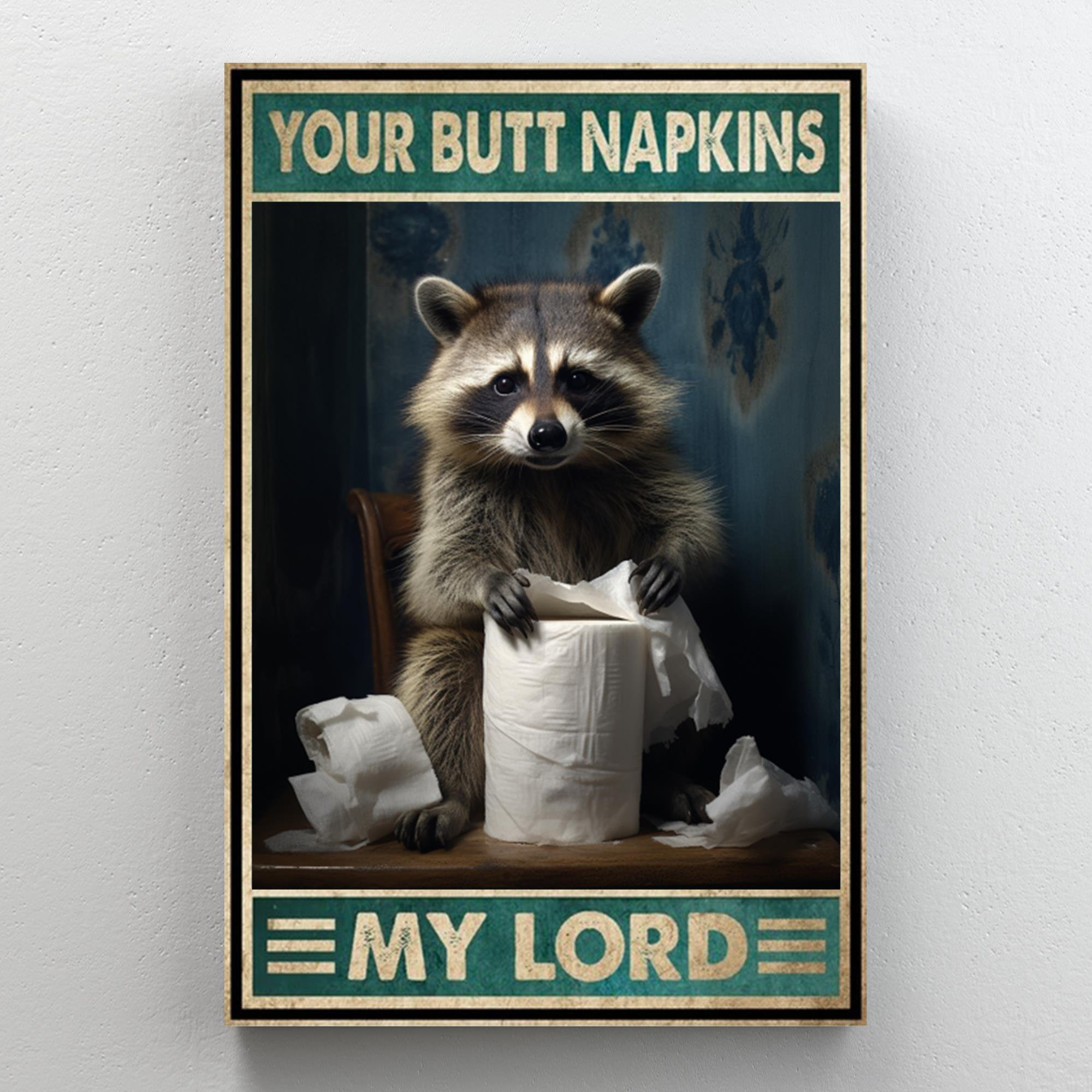 Your Butt Napkins My Lord 2