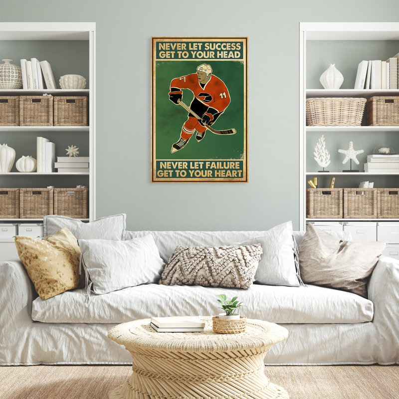 «Hockey Never Let Succès Get To Your Head», impression sur toile, H 36 po x l 24 po x P 1,25 po