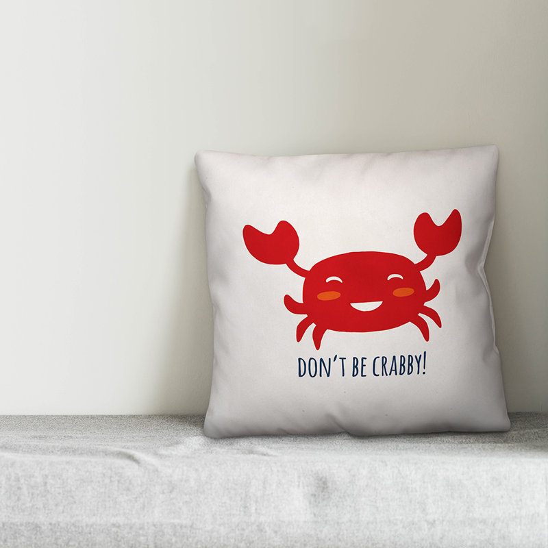  Coussin Don't Be Crabby