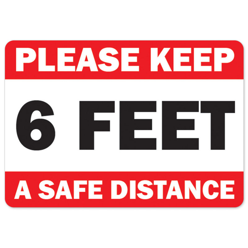 Please Keep 6 Feet a Safe Distance Sign