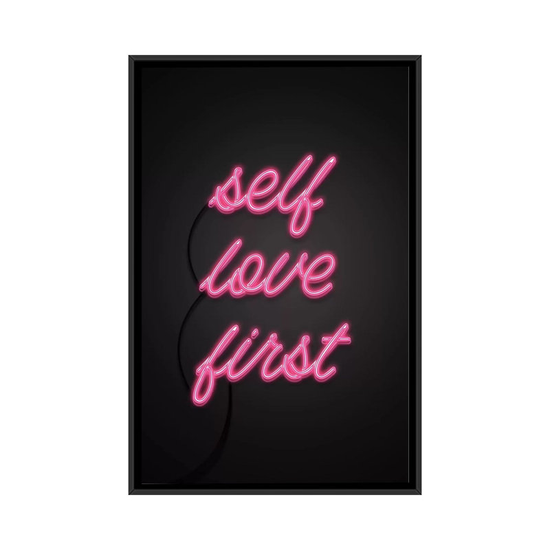 « self love first », impression sur toile tendue, H 26 po x l 18 po x P 1,5 po, Toile avec cadre noir, Pas de tapis