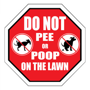 Do Not Pee or Poop on the Lawn Red Garden Sign