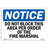OSHA Notice - Do Not Block This Area Per order Of the Sign