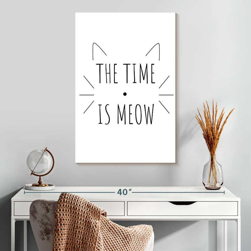 «The Time Is Meow», H 30 po x l 20 po