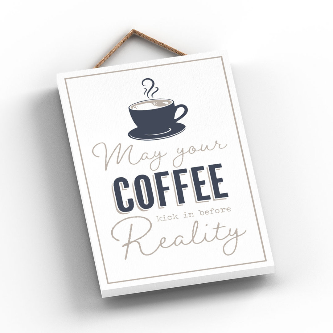 Vivid Squid Wholesale May Your Coffee Kick In - No Frame Print on Wood