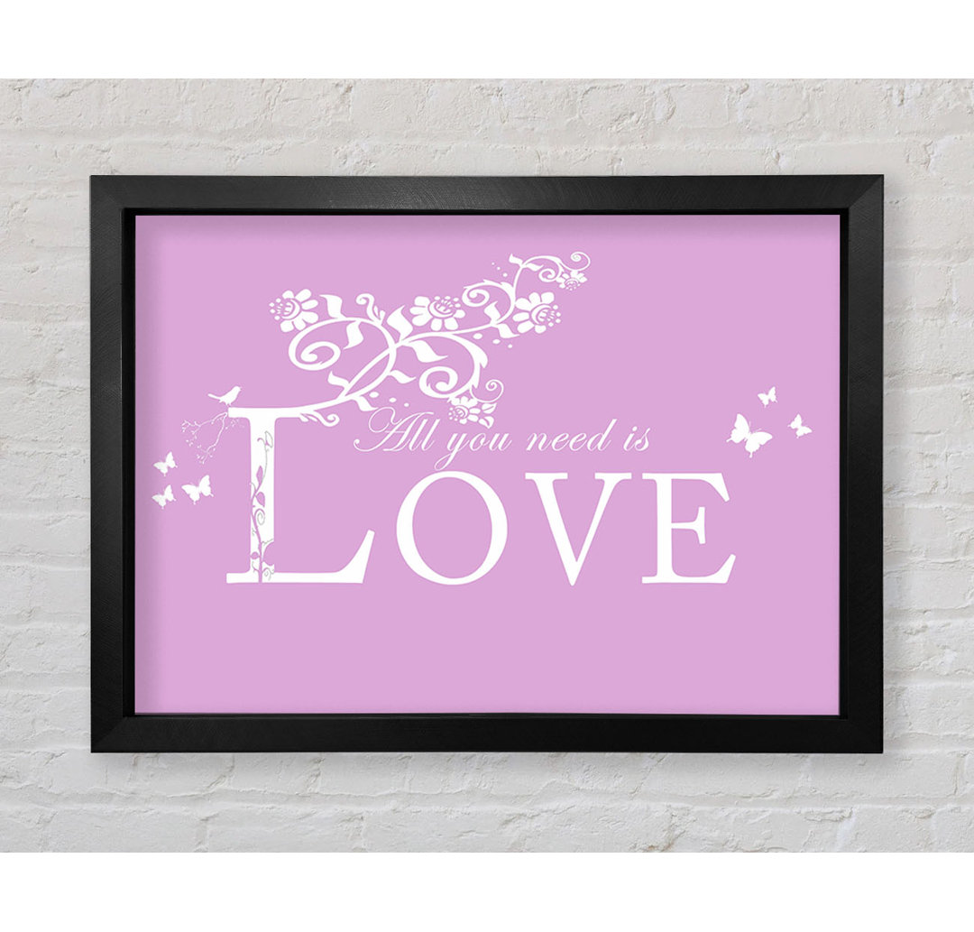 Gerahmter Kunstdruck Music Quote All You Need Is Love in Rosa