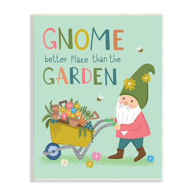 " Playful Garden Gnome Quote Floral Wagon Design " by Lisa Perry Whitebutton