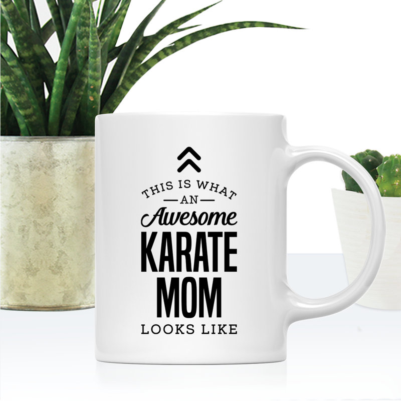 « This is what a awesome karaté MOM like a coffee mug »