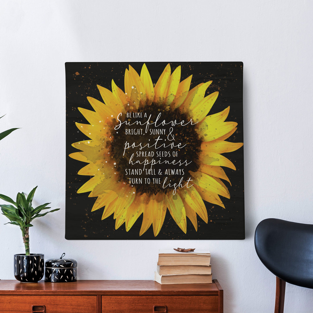 Be Like A Sunflower Canvas Wall Art Print On Wood Frame And Ready To Hang In Kitchen Bedroom Office Family Or Living Room, Square Trinx 