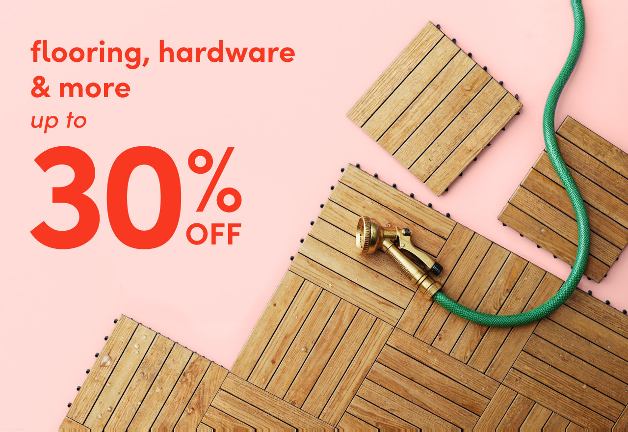flooring, hardware & more on sale