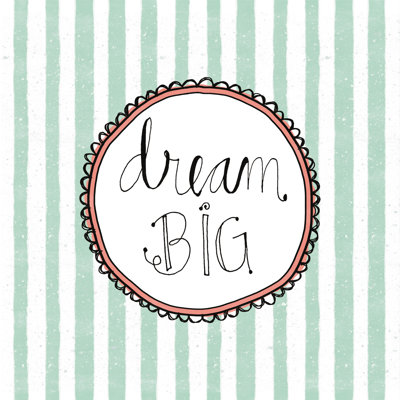 Dream Big - Wrapped Canvas Print