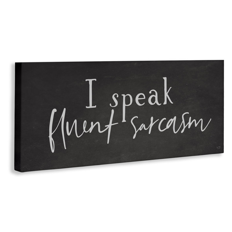 «Fluent Sarcasm Sassy», toile par Lux + Me Designs, H 17 po x l 40 po
