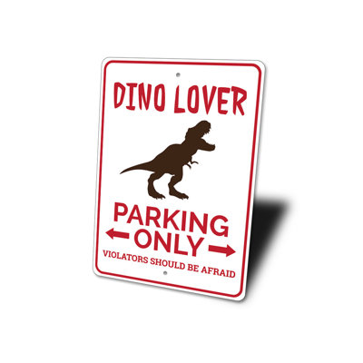 Dino Lover Parking Aluminum Sign