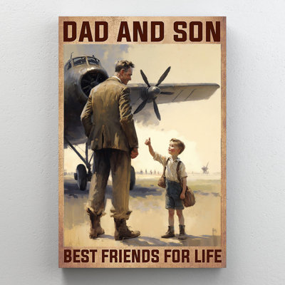 " Dad And Son Best Friends For Life "