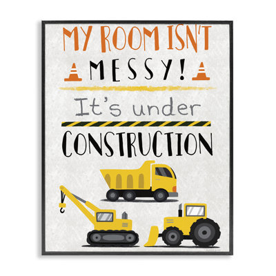 Under Construction Not Messy Framed Giclee, design by Elizabeth Tyndall