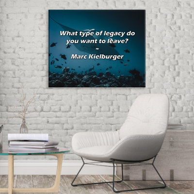 Artsy Quote "What type of legacy do you want to leave?" By Marc Kielburger Gallery Wrapped Canvas
