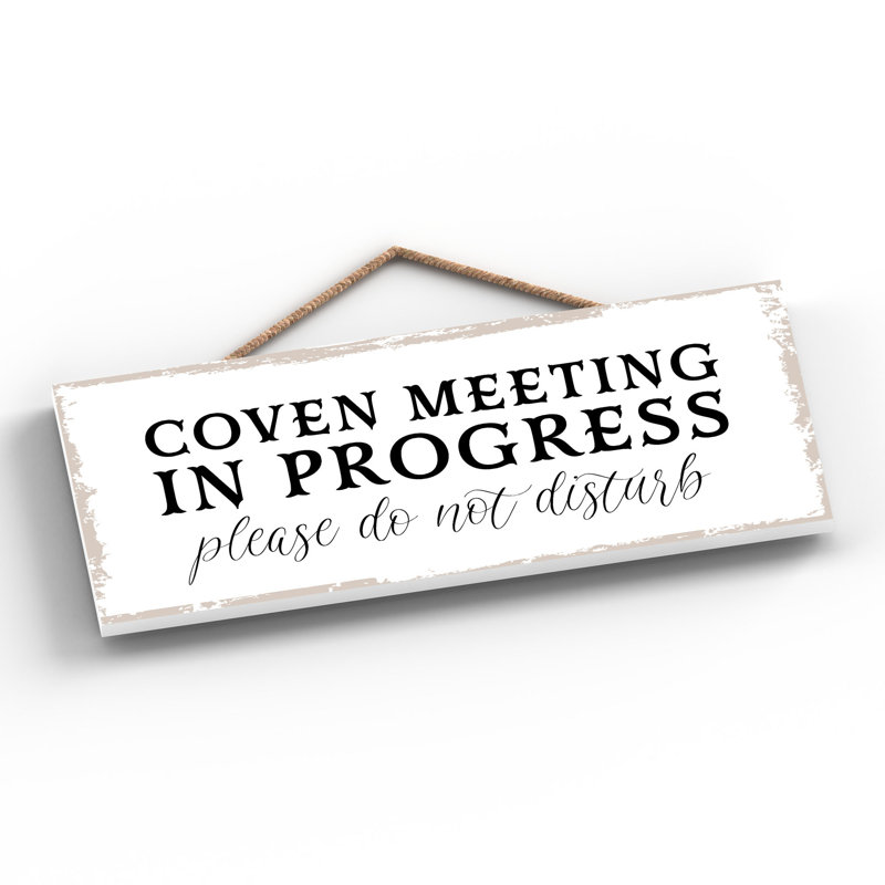 Witch Coven Meeting Wooden Plaque