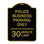 Enseigne Signmission Designer Series - Stationnement de police seulement, limite de 30 minutes | Enseigne architecturale noire et dorée en aluminium de gros calibre 18 po x 24 po | Protégez votre entreprise | Fabriqué aux États-Unis