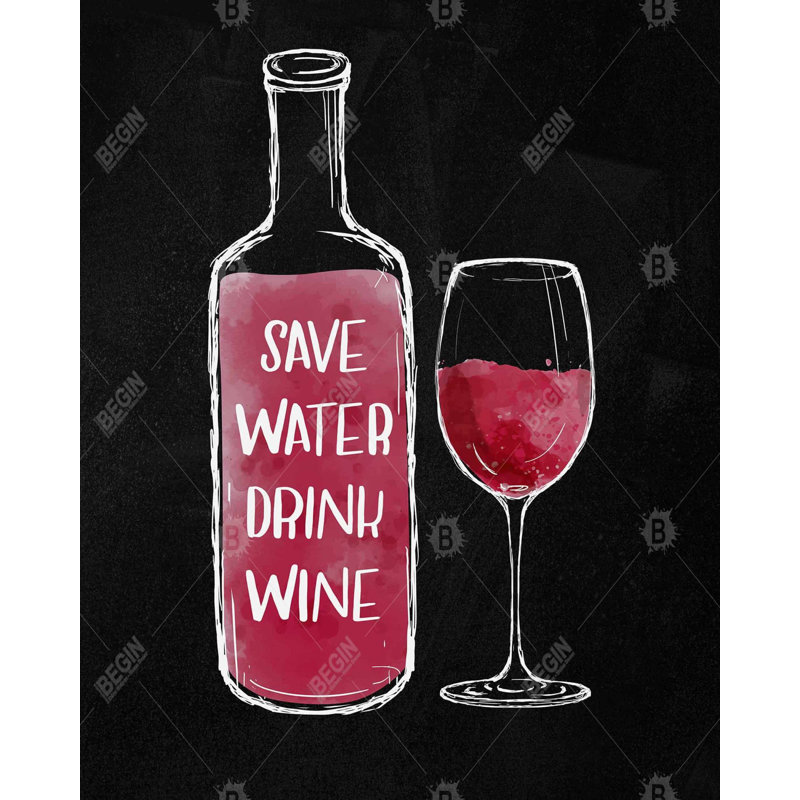 Save Water Drink Wine Print On Canvas