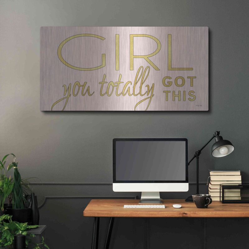«Girl You Totally Got This» par Cindy Jacobs, art mural en métal, 48 po x 24 po