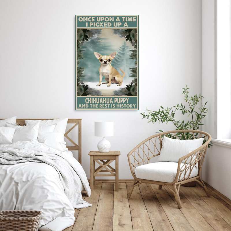 «I Picked Up A Chihuahua», reproduction d'art graphique sur toile tendue, H 36 po x l 24 po x P 1,25 po