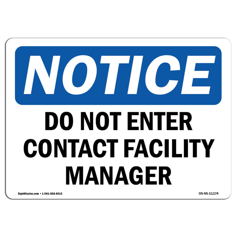 Do Not Enter Contact Facility Manager Sign