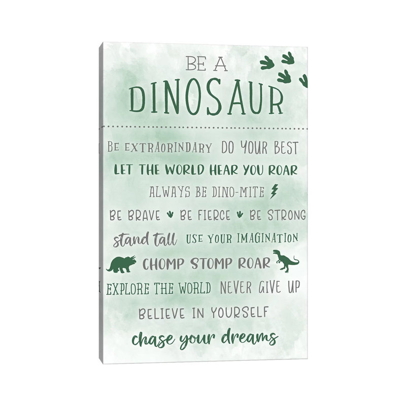 «Be a Dinosaur» par Natalie Carpentieri, reproduction d'art textuel sur toile tendue, H 60 po x l 40po x P 1,5 po