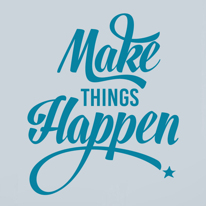 Adhésif décoratif «Mongillo Make Things Happen», Bleu sarcelle